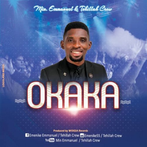 Min Emmanuel and Tehillah crew - OKAKA