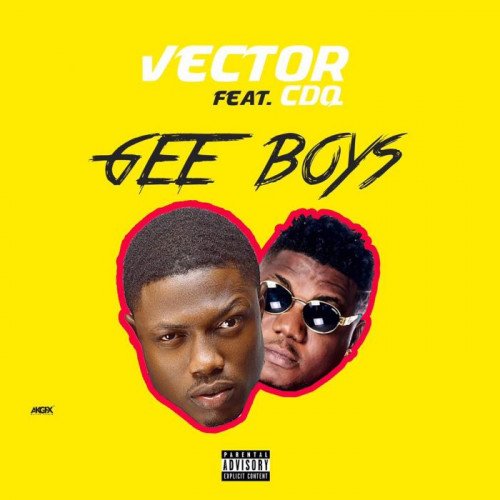 Vector - Gee Boys (feat. CDQ)