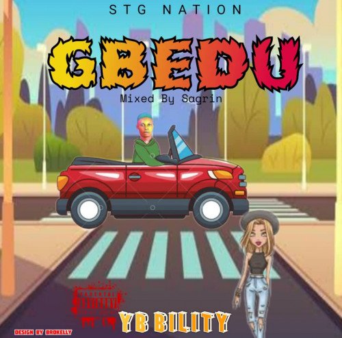 YB BILITY - Gbedu - Streetvibez.com.ng