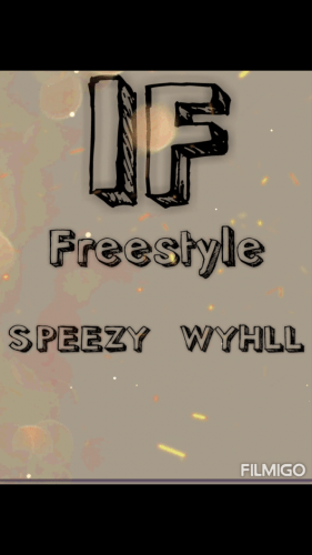 Speezy Wyhll - IF Freestyle