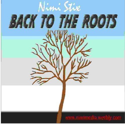 Nimi Stix - Back To The Roots