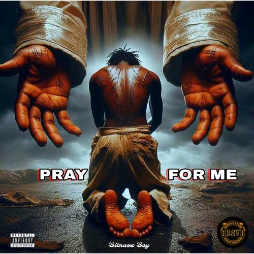 Bibrave Boy - Pray For Me