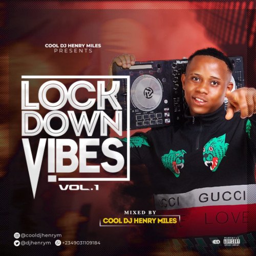 Cool DJ Henry - Lock Down Vibe Vol 1