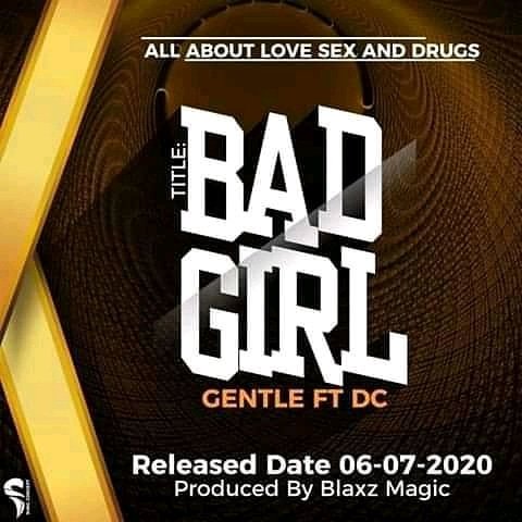 Gentle vybez - Bad Girl