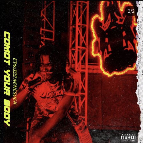 Edwizz Nonesuch - COMOT YO BODY