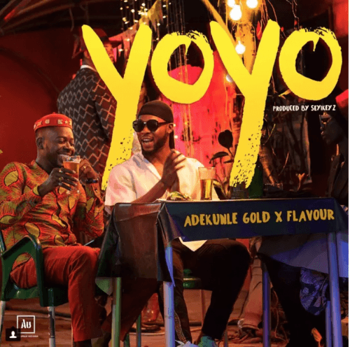 Flavour x Adekunle Gold - Yo Yo