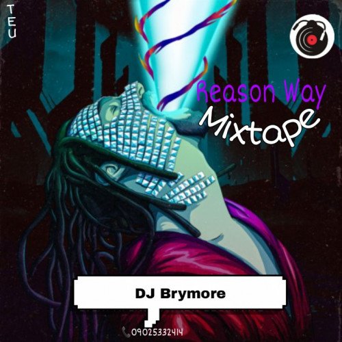 djbrymore - Dj-brymore-reason-way-mixtape-09025332414mp3