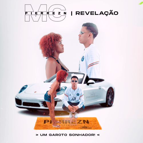 MC PIERREZN - Revelação