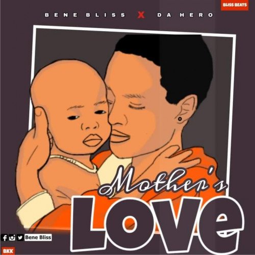 Bene Bliss - Mother's_Love (feat. Da Hero)