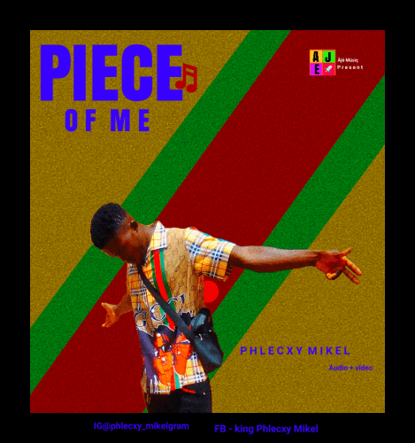 Phlecxy mikel - Piece Of Me
