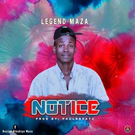 LegendMaza - NoTice[Prod. By PaulBeatz]