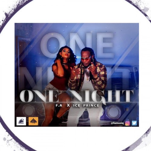 F.A Musiq - One Night (feat. Ice Prince)