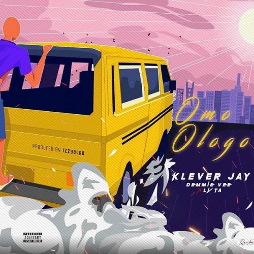 Klever Jay - Omo Ologo (feat. Lyta, Demmie Vee)