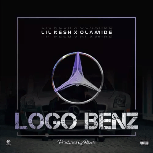 Olamide x Lil Kesh - Logo Benz