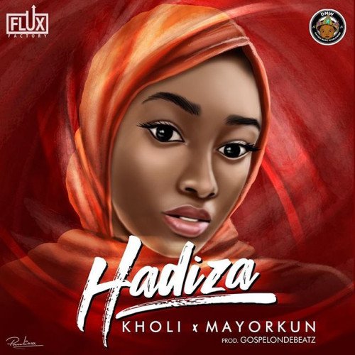 Kholi - Hadiza (feat. Mayorkun)