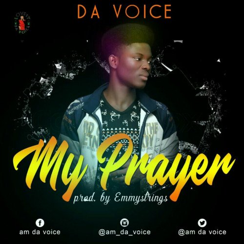 Da Voice - My Prayer