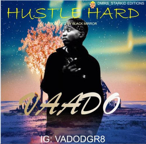 Vaado - Hustle Hard