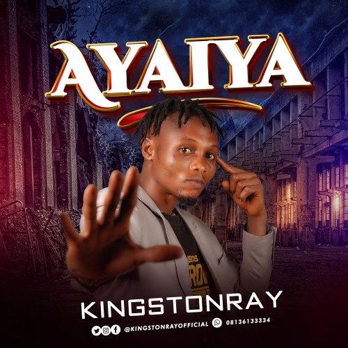 kingstonray - Ayaiya