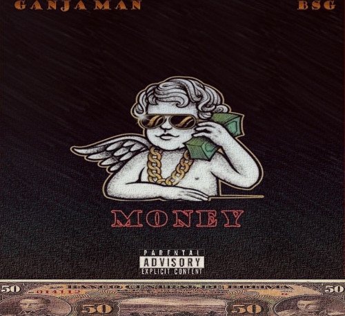 Ganjaman - Money (feat. Bsg)