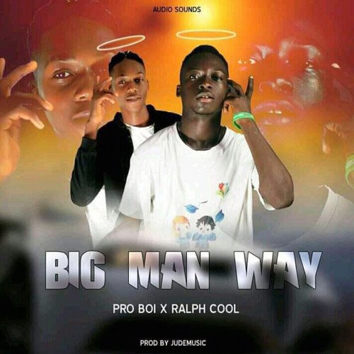 Pro boi - Big Man Way (feat. Raphcool)