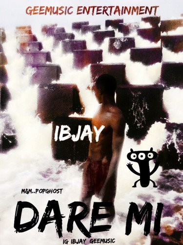 Ibjay - Dare Mi