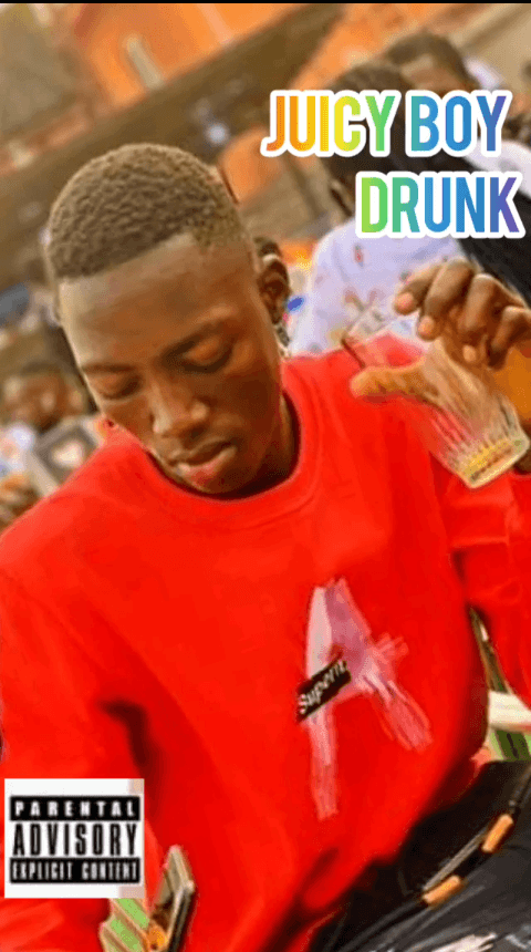 Juicy boy - Drunk