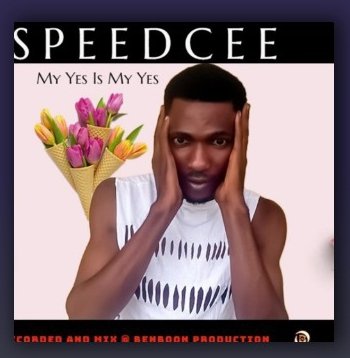 Speedcee - My Yes Is My Yes