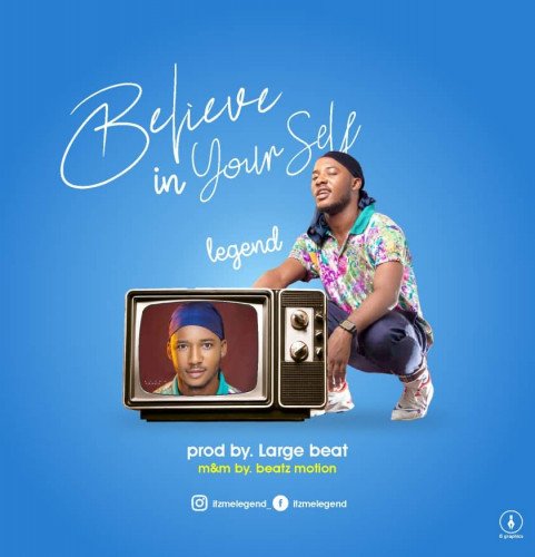 Legende - Believe In Yourself