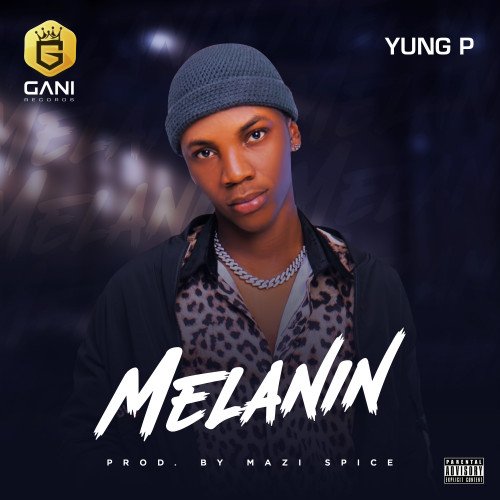 Yung P - Melanin