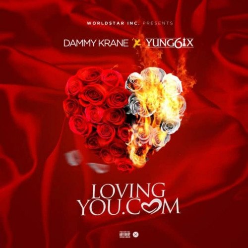 Yung6ix x Dammy Krane - Lovingyou.com