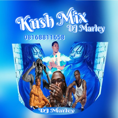DJ Marley - Kush Mix