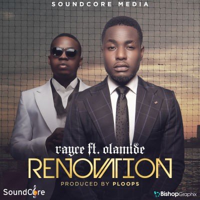 Rayce - Renovation (feat. Olamide)