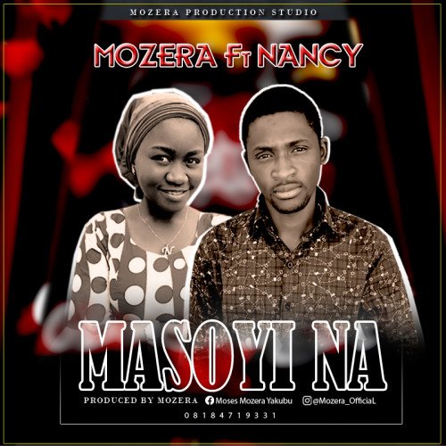 Mozera - Masoyi Na Ft Nancy