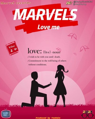 Marvels - Love Me