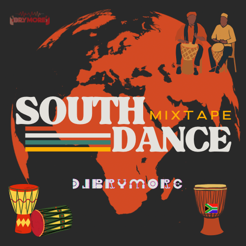 DJ BRYMORE - SOUTH DANCE VOL 2 🇿🇦🥁🎺 MIXTAPE