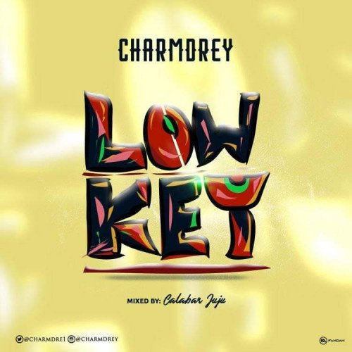 Charmdrey - Lowkey