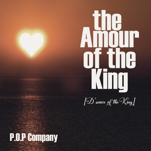 POP Company - The Amour Of The King