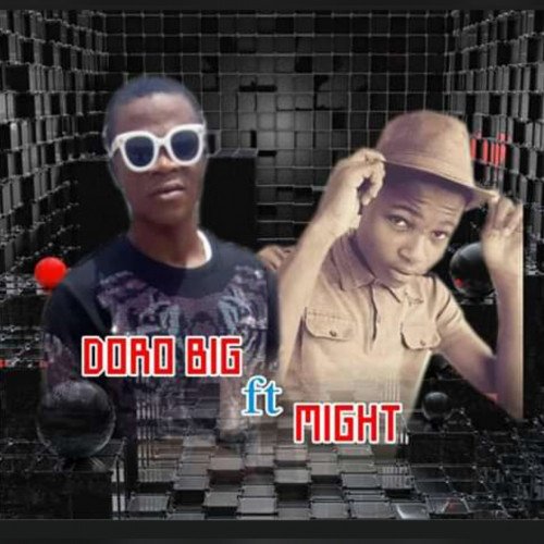 Dorobig ft might - Shayo