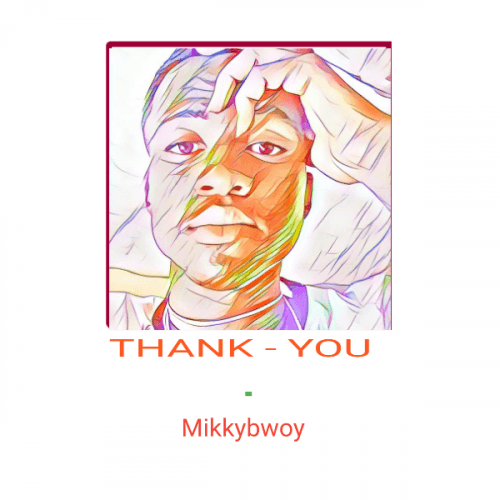 Mikkybwoy ibile - Thank You