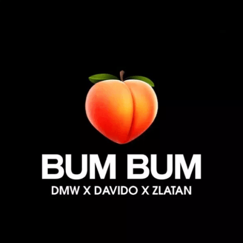 Davido x Zlatan x DMW - Bum Bum