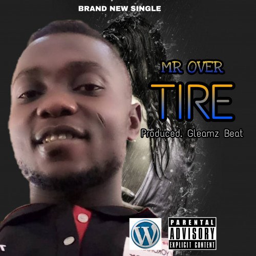 Mr Over - TIRE