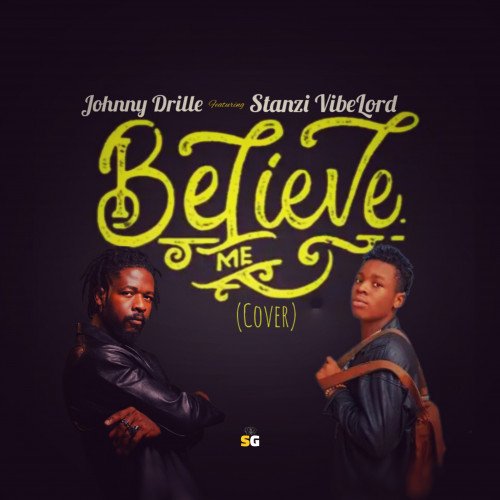 Johnny Drille. - Believe Me (Cover) (feat. Stanzi VibeLord)