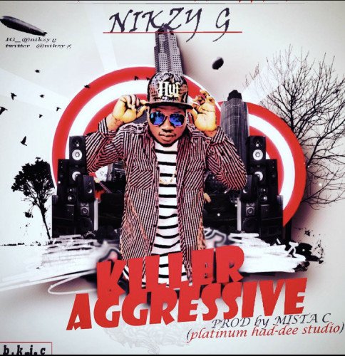 Nikzy G - Killer Aggressive