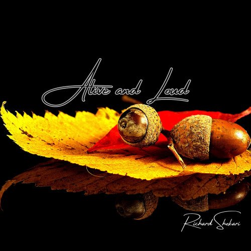 Richard Shekari - Alive And Loud