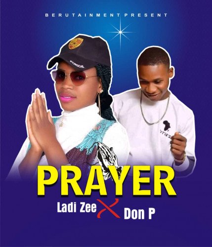Ladyzee - Prayer Ft Don P