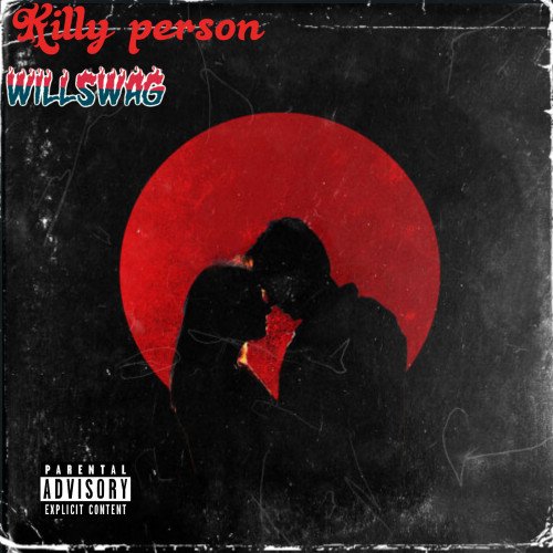 Willswag_d_boss - Killy Person