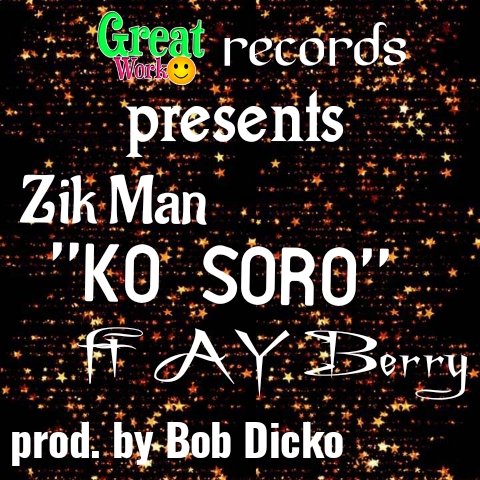 Zik Man - Ko Soro