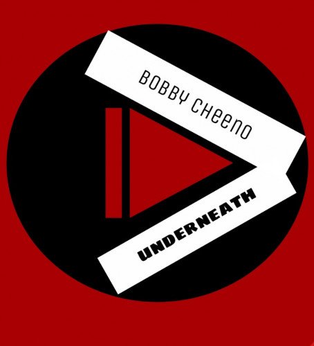 Bobby cheeno - Underneath