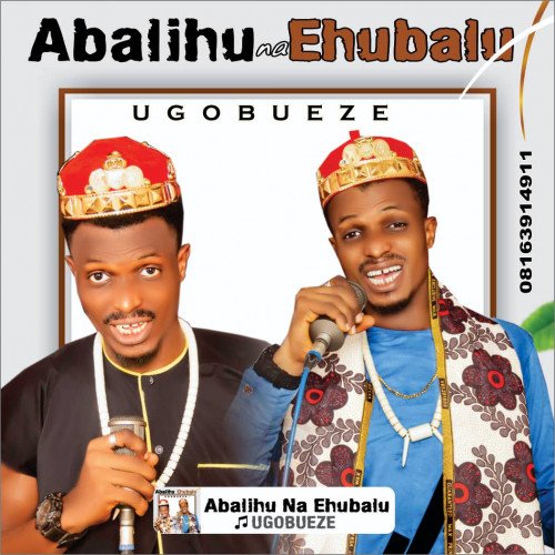 UGOBUEZE - ABALIHU NA EHUBALU