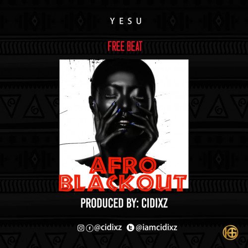 Cidixzbeatz - Afroblackout Beat Prod By Cidixz